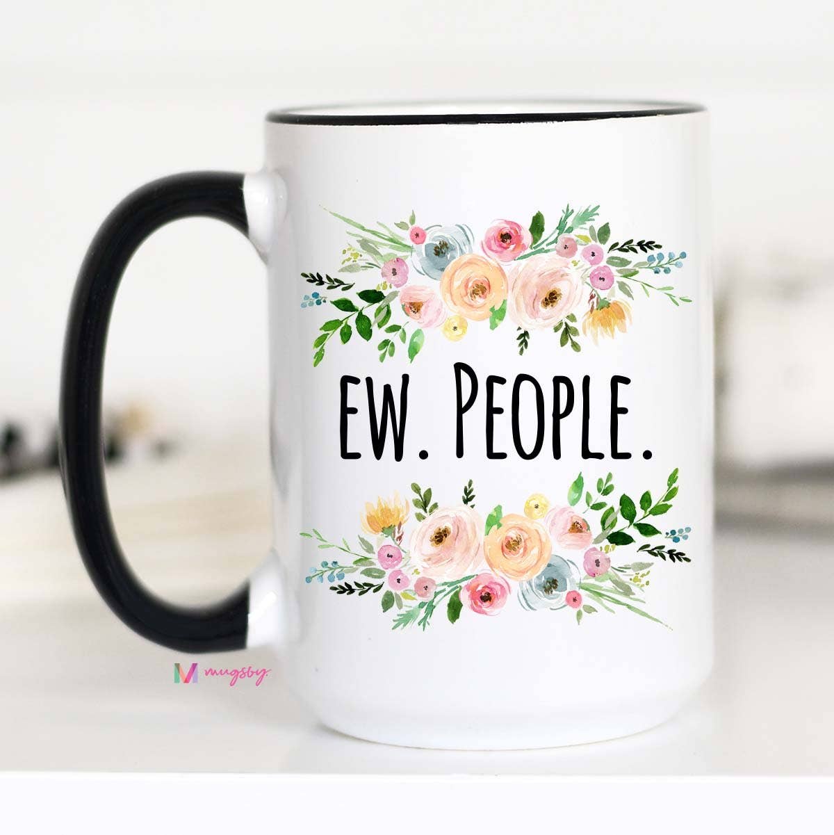 Mugsby - Ew People Mug