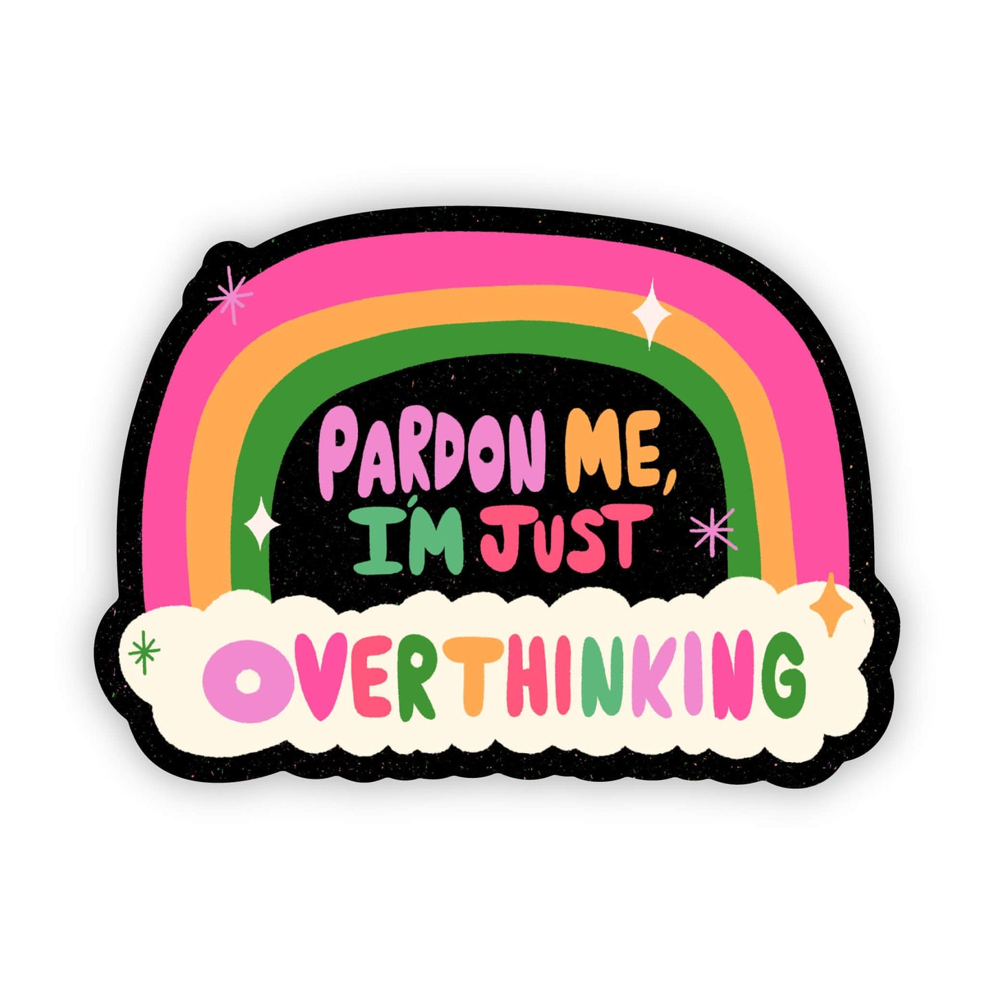 Big Moods - Pardon me I'm just overthinking rainbow