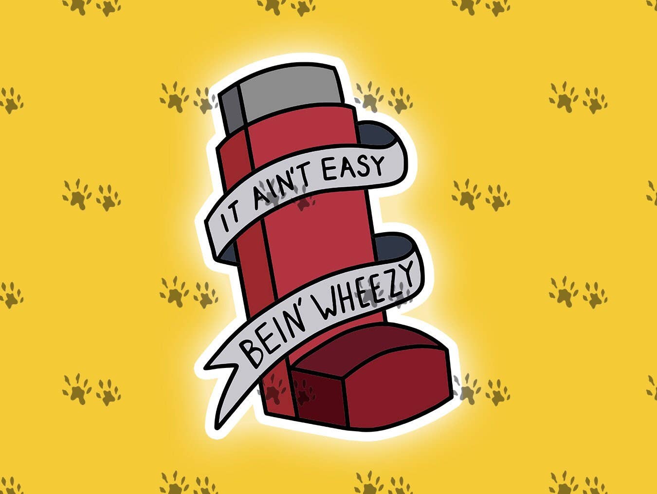 The Red Otter - It Ain't Easy Being Wheezy Sticker, Funny Quotes, Humor, Asthma Awareness, Laptop, Water Bottle, Cooler, Toolbox, Phone, Planner, Notebook