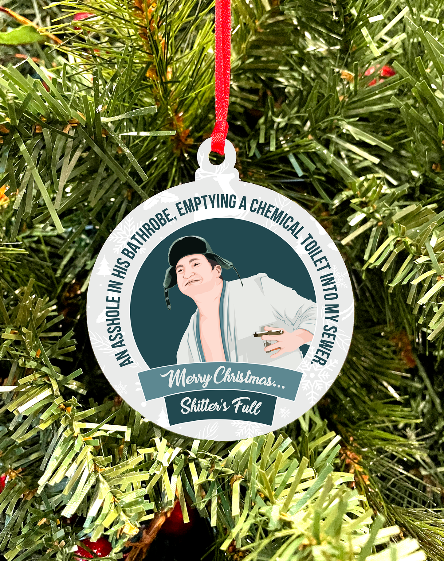 Versatile Coasters - Cousin Eddie Sh*tter's Full! - Tree Ornament
