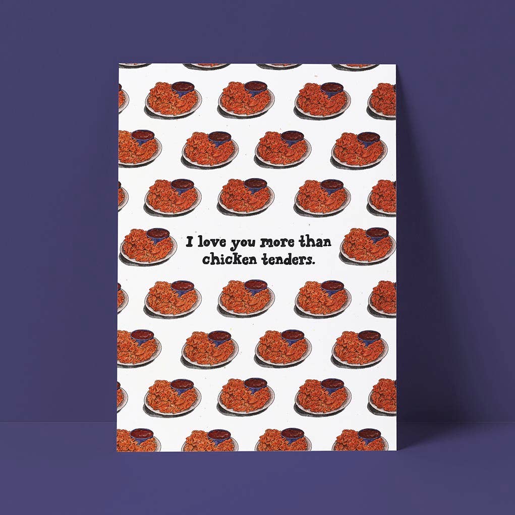 Pretty Good Cards - I Love You More Than Chicken Tenders Card