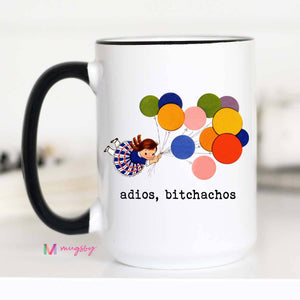 Mugsby - Adios Bitchachos Funny Coffee Mug