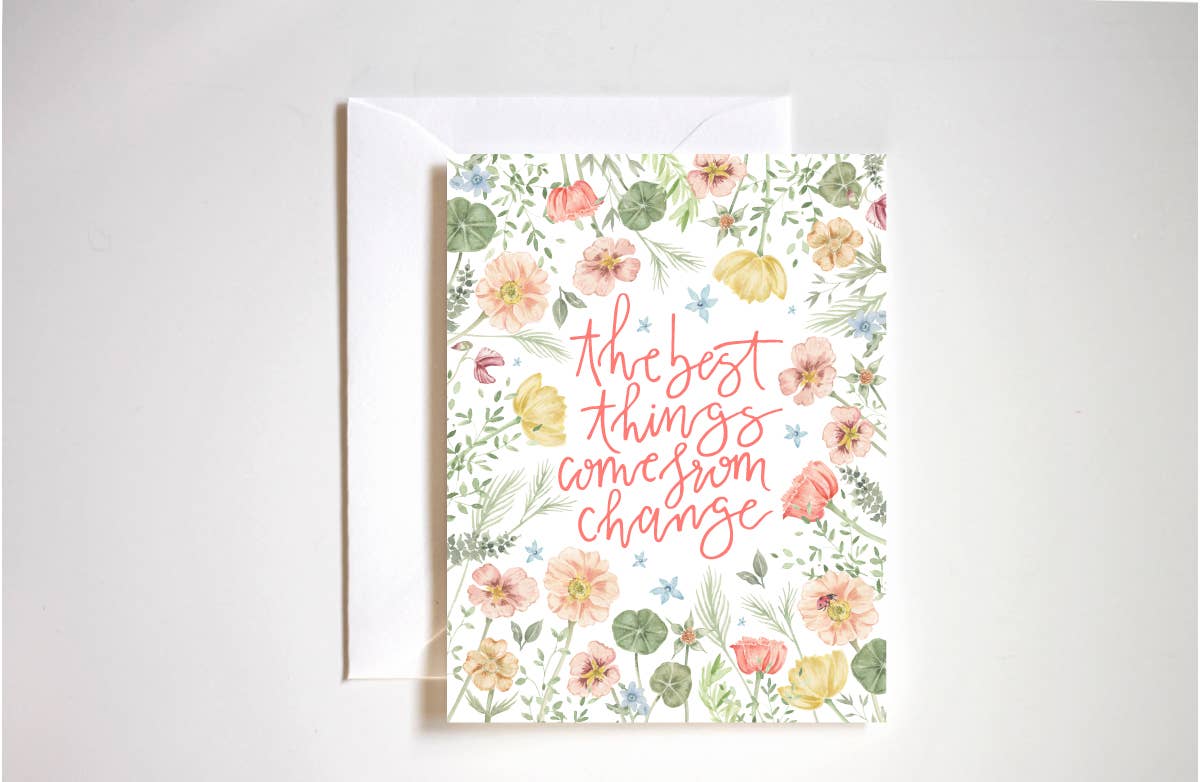 Stephanie Tara Stationery - The best things come from change card