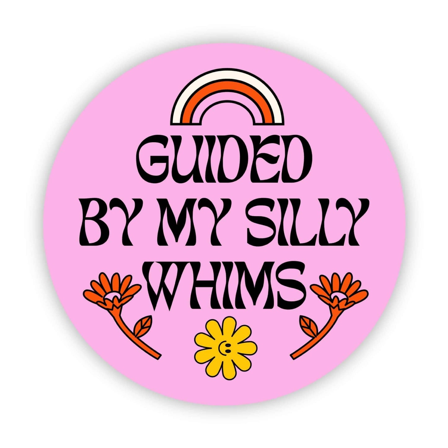 Big Moods - Guided by my silly whims sticker