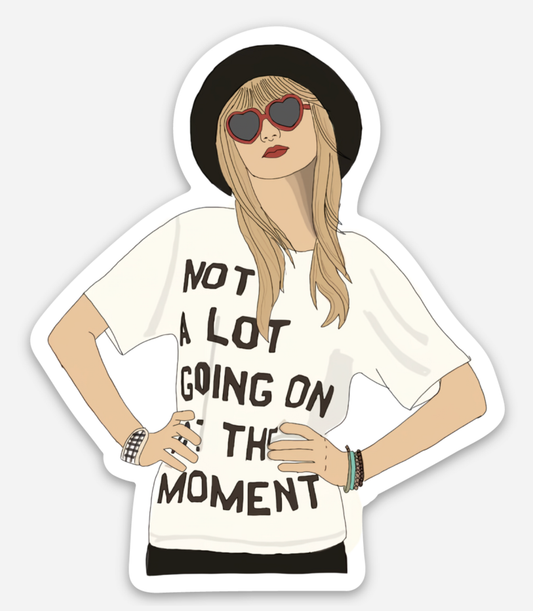 inviting affairs paperie - Not A Lot Going On At the Moment Sticker (Taylor Swift)