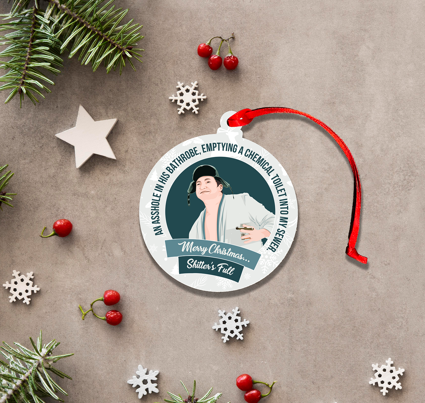 Versatile Coasters - Cousin Eddie Sh*tter's Full! -  Tree Ornament