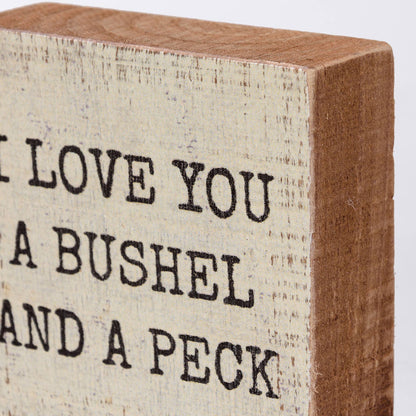 Primitives by Kathy - I Love You A Bushel And A Peck Block Sign