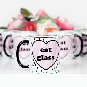 Mugsby - Eat Glass Valentine's Ceramic Mug