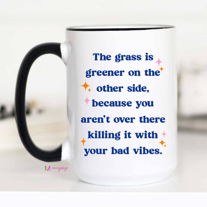 Mugsby - The Grass is Greener Funny Coffee Mug: 11oz