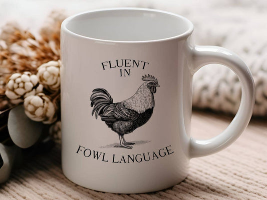 Sister Ray - Fluent in Fowl Language Mug - 11 oz.