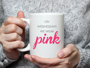 The Gift Shoppe - Coffee Mug - On Wednesday Wear Pink - Mean Girls