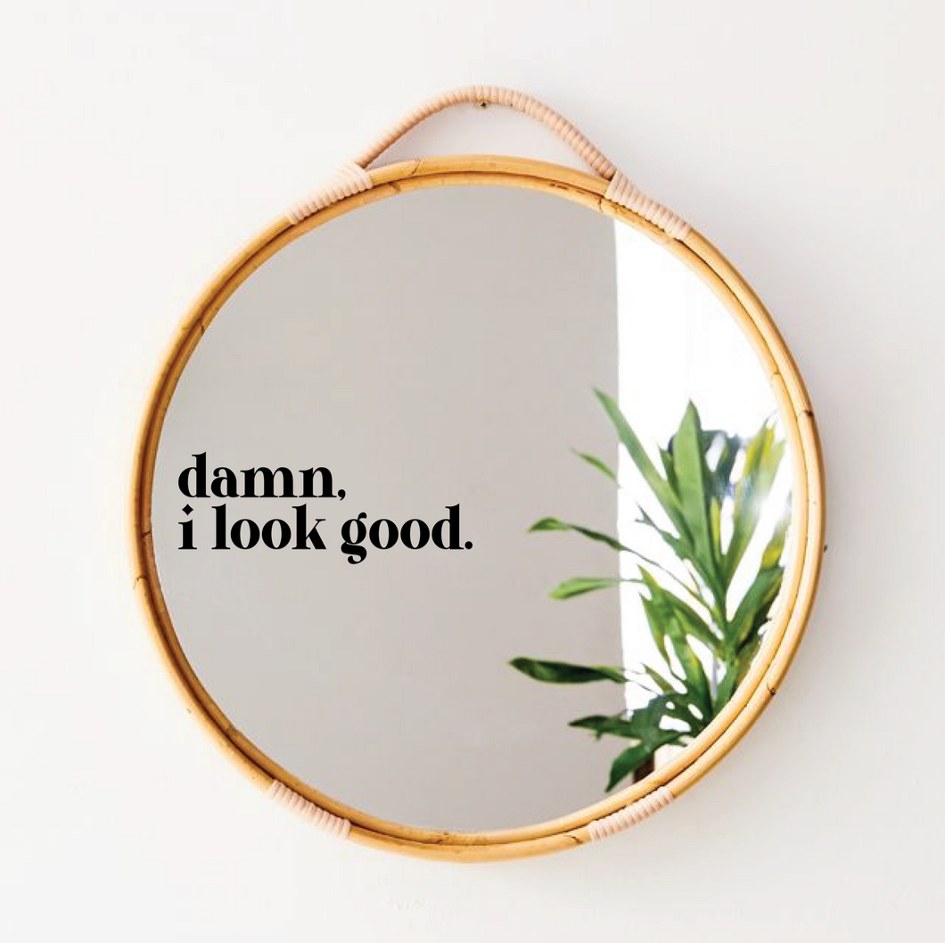 NovaKay Designs - I Look Good Mirror Decal