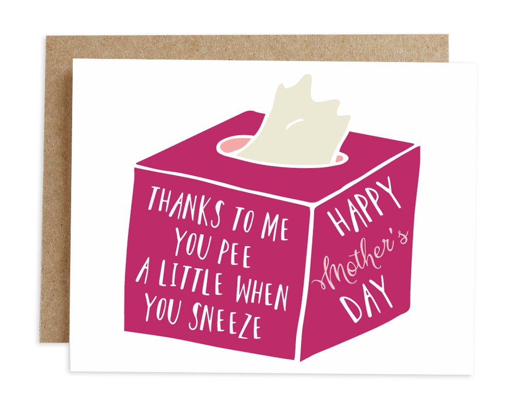 Rhubarb Paper Co. - Sneeze Pee Mother's Day Card