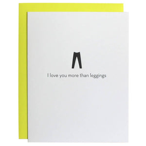 Chez Gagné - Love You More Than Leggings Letterpress Card