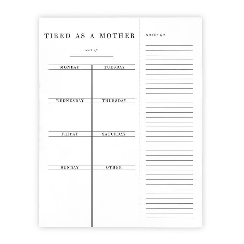 Santa Barbara Design Studio by Creative Brands - F2F Weekly List Pad - Tired as a Mother