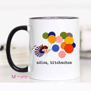 Mugsby - Adios Bitchachos Funny Coffee Mug