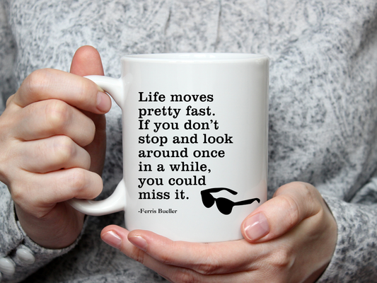 The Gift Shoppe - Coffee Mug - Ferris Bueller Movie Quote