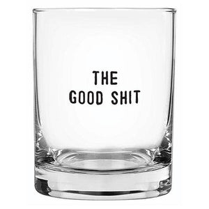 Santa Barbara Design Studio by Creative Brands - The Good Shit Whiskey Glass