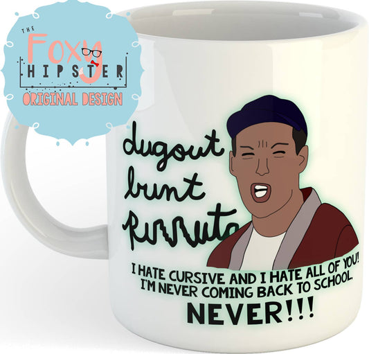 Foxy Hipster - Billy Madison Hates Cursive 11oz Coffee Mug