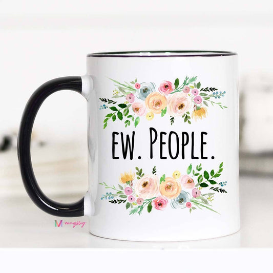 Mugsby - Ew People Mug