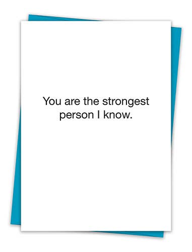 Santa Barbara Design Studio by Creative Brands - TA You're The Strongest Person I Know Card