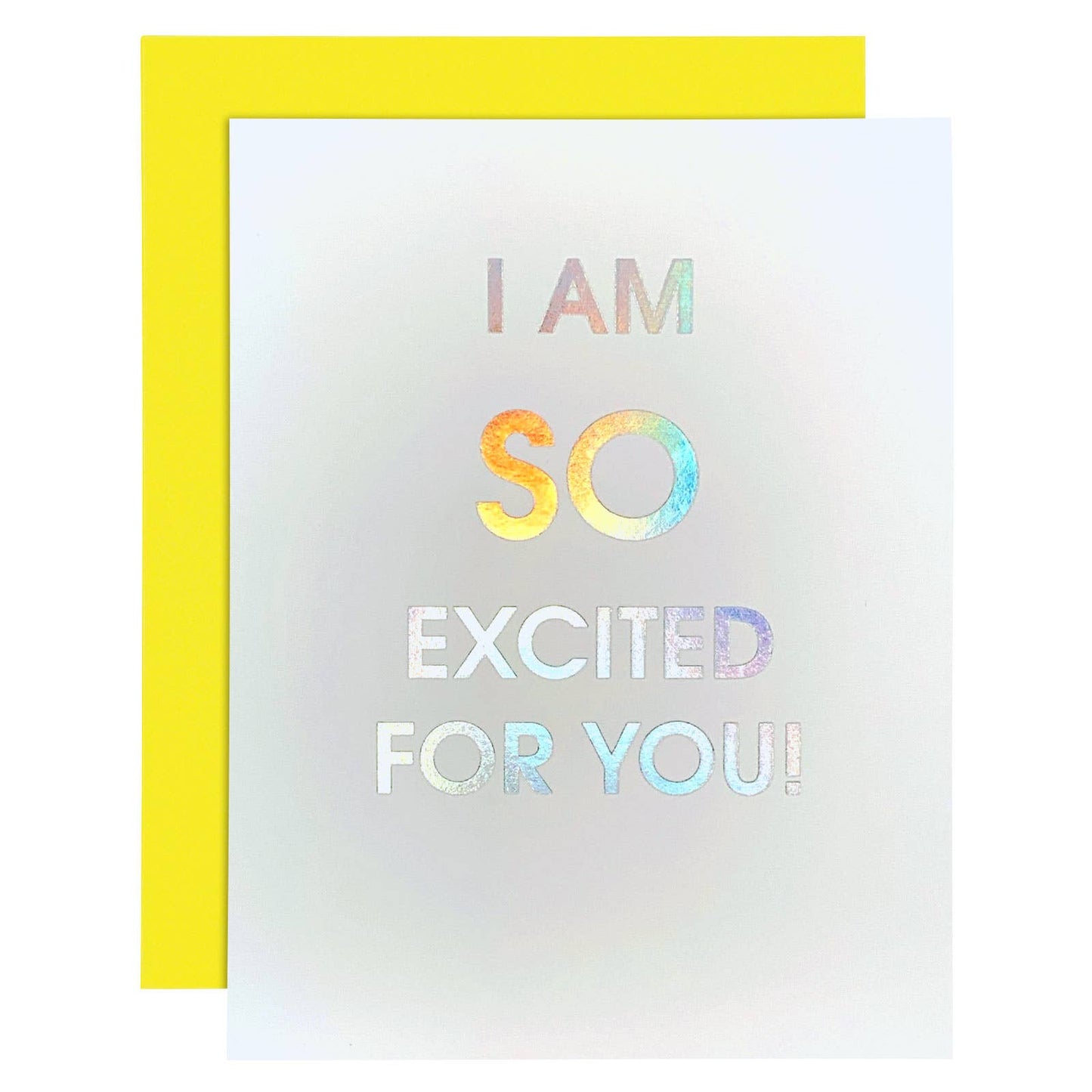 Chez Gagné - So Excited For You Rainbow Holographic Letterpress Card
