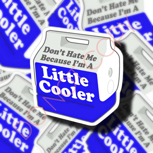 Ace the Pitmatian Co - Don’t Hate Me Because I’m a Little Cooler Sticker
