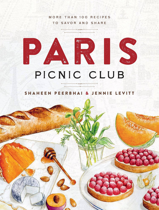 Union Square & Co. - Paris Picnic Club: More Than 100 Recipes to Savor and Share