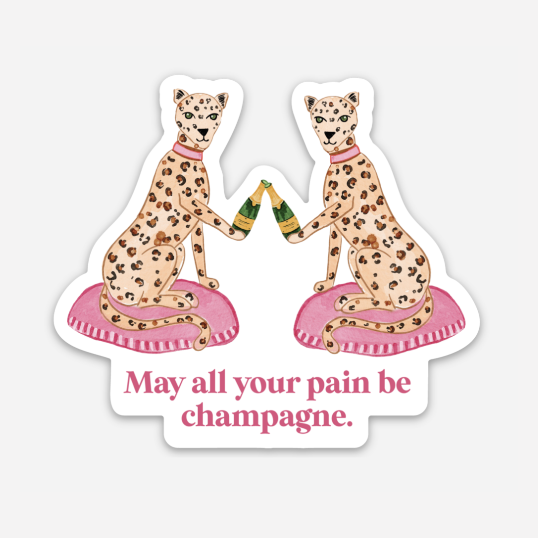 Sip Hip Hooray - May All Your Pain Be Champagne Magnet