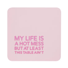 Pretty Alright Goods - Coaster - Hot Mess