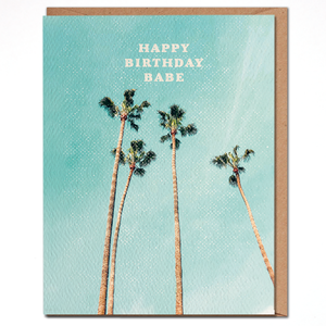 Daydream Prints - Happy Birthday Babe - Palm Tree Birthday Card