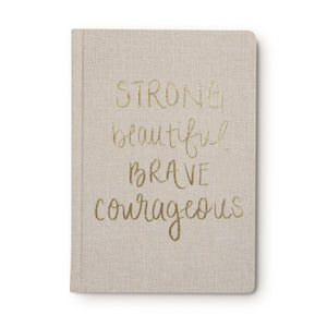 Sweet Water Decor - Strong Beautiful Brave Courageous Fabric Journal