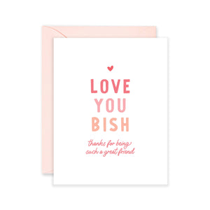 Isabella MG & Co. - Love You Bish Card