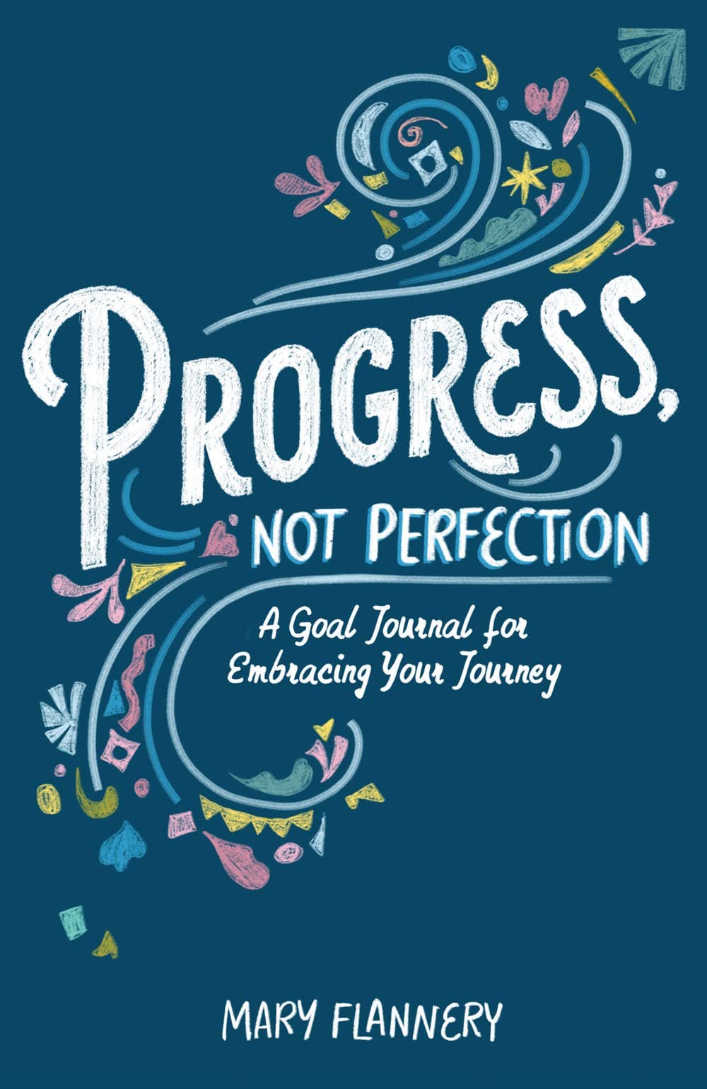 Union Square & Co. - Progress, Not Perfection: A Goal Journal