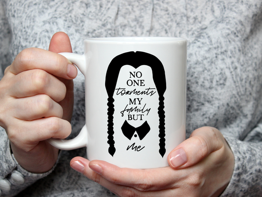 The Gift Shoppe - Coffee Mug  -Torment my family- Wednesday Addams