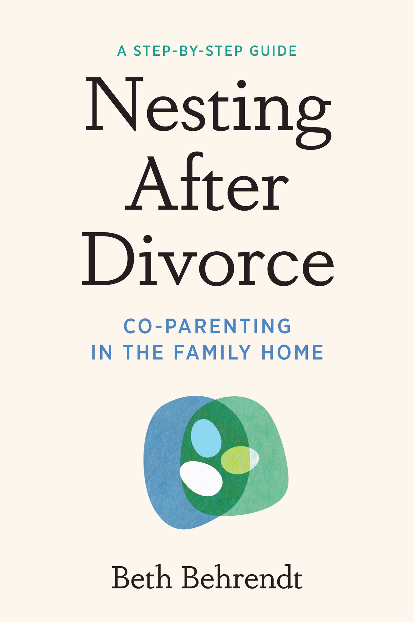 Union Square & Co. - Nesting After Divorce by Beth Behrendt