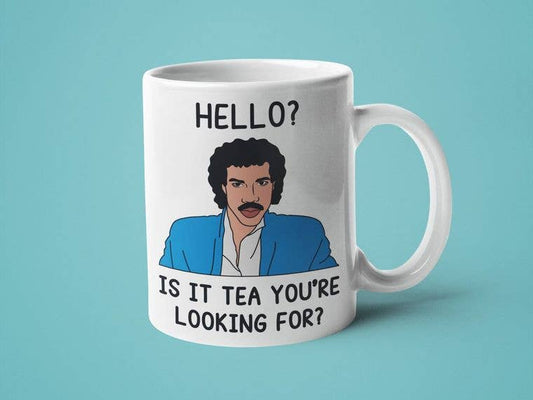 Hello? Is It Tea You're Looking for? Mug